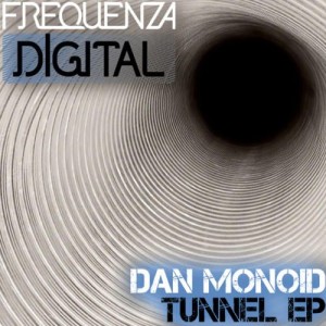 Dan Monoid - Tunnel - Original Mix