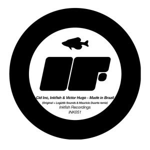 Inkfish, Cid Inc., Victor Hugo - Made In Brazi
